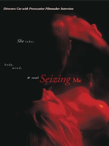 Seizing Me